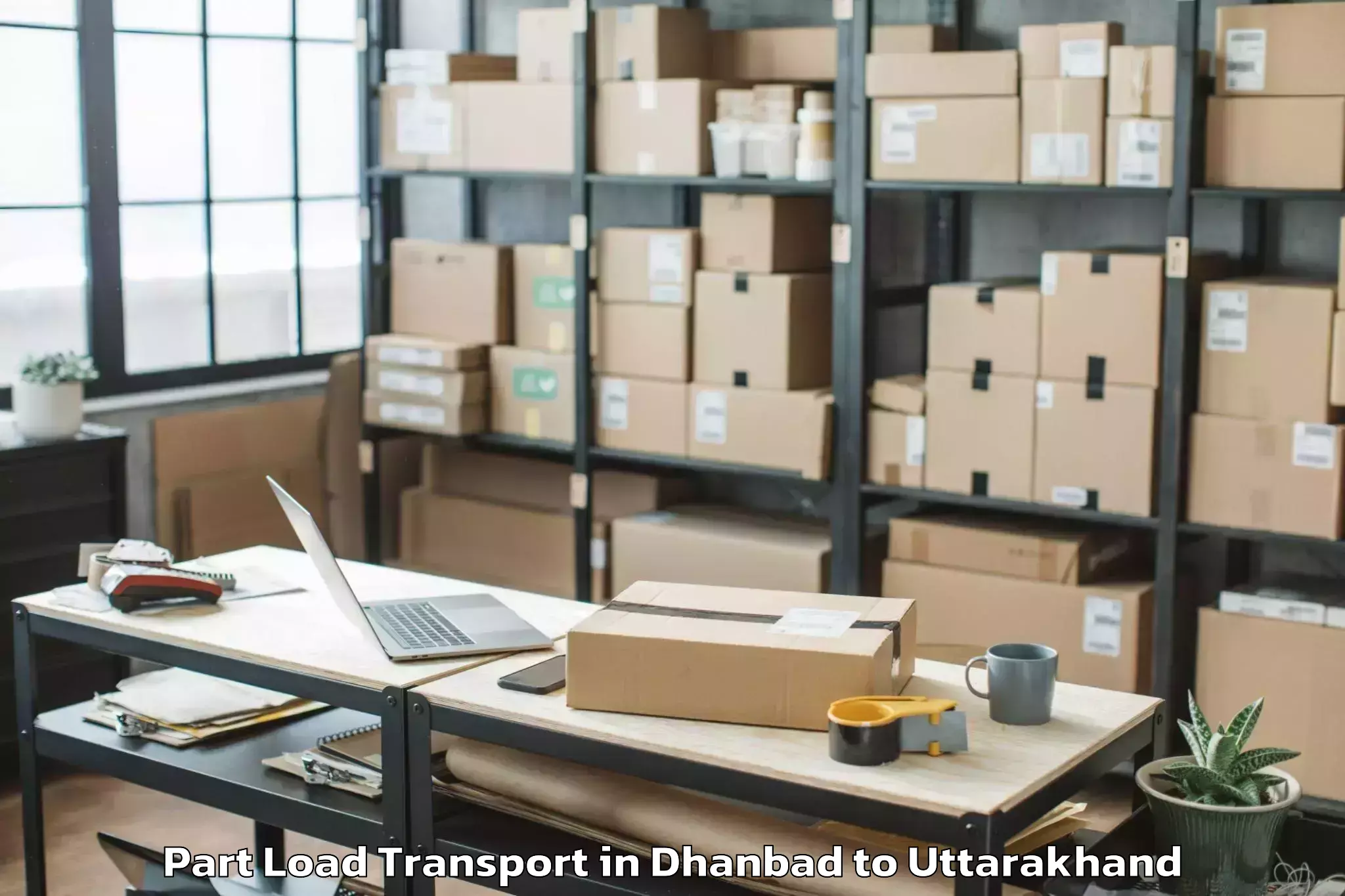 Dhanbad to Ghansali Part Load Transport Booking